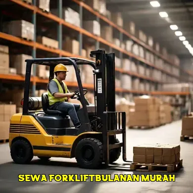 Keuntungan Sewa Forklift Bulanan untuk Kebutuhan Anda